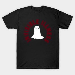 Invisible Illness Ghost - Chronic Illness - Mental Health - Chronically Ill T-Shirt